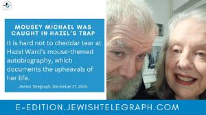 𝗠𝗼𝘂𝘀𝗲𝘆 𝗠𝗶𝗰𝗵𝗮𝗲𝗹 𝘄𝗮𝘀 𝗰𝗮𝘂𝗴𝗵𝘁 𝗶𝗻 𝗛𝗮𝘇𝗲𝗹'𝘀 𝘁𝗿𝗮𝗽  27.12.2024 It is hard not to cheddar tear at Hazel Ward's mouse-themed  autobiography, which documents the upheavals of her life. I Married a Mouse  is