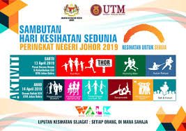 Sehubungan itu, dr aman berkata, semua pekerja dan kakitangan bertugas di pusat. Sambutan Hari Kesihatan Sedunia Peringkat Negeri Johor 2019 Calendar Events