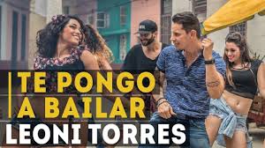 Leoni Torres Te Pongo A Bailar Video Oficial My Passion Playbill Passion