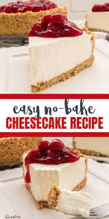 Easy No Bake Cheesecake Recipe Recipe In 2021 Cheesecake Recipes Cheesecake Recipes Classic Baking
