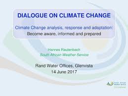 Explore tweets of rand water @rand_water on twitter. Dialogue On Climate Change Ppt Download