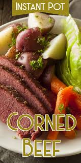 Corned Beef Can Be A Satisfying Dinner With Cabbage Potatoes Turnips And Carrots Slow Cooker Corned Beef Ground Beef And Cabbage Instant Pot Recipes