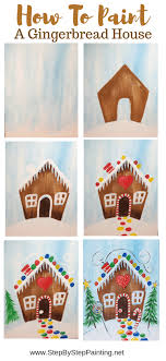 How To Paint A Gingerbread House Christmas Paintings Painting Crafts Christmas Paintings On Canvas