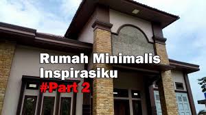 Archello.com & mungkin anda sudah sering mendapati istilah rumah model minimalis modern di berbagai iklan rumah. Model Rumah Minimalis Jaman Sekarang Now Inspirasiku Part 2 Youtube