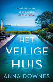 Bol Com Het Veilige Huis Anna Downes 9789026150531 Boeken In 2020 Boeken Psychologische Thriller Anna