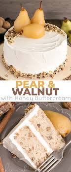 This Pear Walnut Cake With Honey Buttercream Is Incredibly Moist And Packed With Flavour The Perfect Way To Kick Off The F In 2020 Desserts Cake Recipes Yummy Cakes