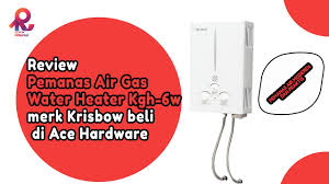 Selain itu, saat pagi masih dingin, mandi dengan air panas membuat tubuh semakin segar. Review Pemanas Air Gas Water Heater Kgh 6w Merk Krisbow Beli Di Ace Hardware Youtube