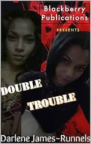 Amazon.com: Double Trouble eBook : James-Runnels, Darlene: Kindle Store