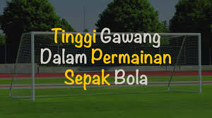 Tugas dari setiap pemain umunya adalah sebagai berikut. Tinggi Gawang Dalam Permainan Sepak Bola Adalah Freedomsiana