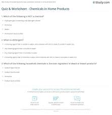 Alexander the great, isn't called great for no reason, as many know, he accomplished a lot in his short lifetime. Quiz Worksheet Chemicals In Home Products Study Com