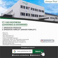 Perusahaan ini merupakan pemilik merek biore. Loker Operator Produksi Pt Kao Indonesia Agustus 2019 Lowongan Kerja Terbaru Tahun 2020 Informasi Rekrutmen Cpns Pppk 2020