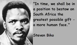 Steve Biko Life Quotes To Live By African Quotes Leader Quotes