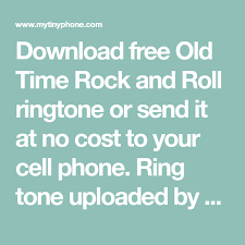 Download Free Old Time Rock And Roll Ringtone Or Send It At No Cost To Your Cell Phone Ring Tone Uploaded By Christinagoe Rock And Roll Ringtone Download Olds