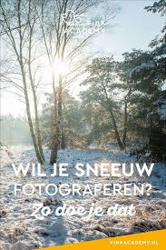 Fotograferen In De Sneeuw 9 Tips Reisfotografie Fotografie Ideeen Fotografielessen