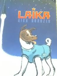 Found This Comic Book By Nick Abadzis Showing The Entire Life Of Laika Space Dog Russian Dogs Comic Books
