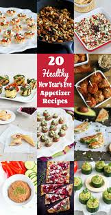 20 Healthy New Year S Eve Appetizer Recipes Cookin Canuck New Year S Eve Appetizers New Years Eve Snacks Appetizer Recipes