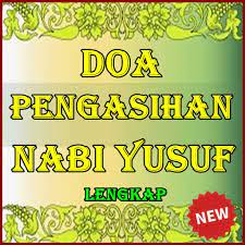 Menurut ulama, nabi yusuf secara khusus memiliki setengah ketampanan semua manusia. Doa Pengasihan Nabi Yusuf Fur Android Apk Herunterladen
