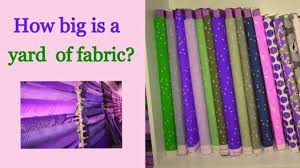 So for 25 we have: How Big Is A Yard Of Fabric How Wide How Many Inches Etc