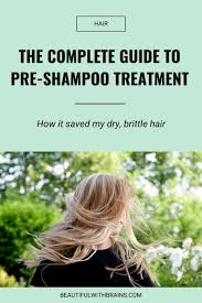 While scientists would not consider olive oil a cleansing hair care ingredient or. Oil Pre Shampoo Why It Works And How To Do It Beautiful With Brains