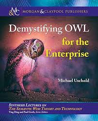 Free Download Pdf Demystifying Owl For The Enterprise Synthesis Lectures On Semantic Web Theory And Technology Free Epub Mobi Ebooks Lecture Theories Ebook
