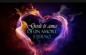 Gesu Ti Ama Di Un Amore Eterno Gesu Ti Ama Immagini Riflessioni