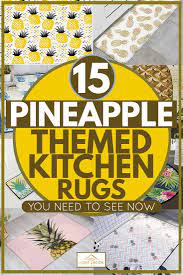 Price and stock could change after publish date, and we may make money from these links. 15 Pineapple Themed Kitchen Rugs You Need To See Now Home Decor Bliss