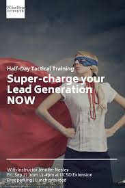 Register Now For A Game Changing Leadgeneration Workshop Taught By Yours Truly For Ucsd Extension This Fri Lead Generation Marketing Program Marketing Channel
