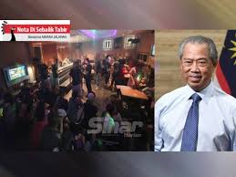 Muhyiddin 'pukau' rakyat dengan pru4. Apa Salahnya Kelab Malam Pub Ditutup Selama Lamanya