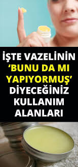 Vazelin Bunu Da Mi Yapiyormus Energy Healer Homemade Beauty Products Health