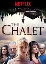 The Chalet (TV Series 2017–2018) - IMDb