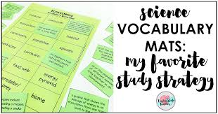 Vocabulary Mats My Favorite Science Study Strategy Tarheelstate Teacher Study Strategies Vocabulary Science Vocabulary Strategies