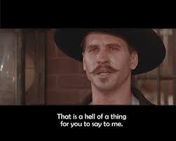 Short love quotes from movies. Tombstone Quote Tombstone Movie Quotes Tombstone Quotes Favorite Movie Quotes