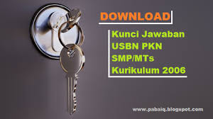 Download Kunci Jawaban Usbn Pkn Smp Mts Kurikulum 2006 Pabaiq Blospot Com