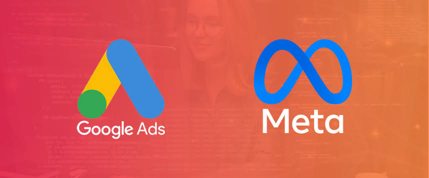 Google Ads and Meta