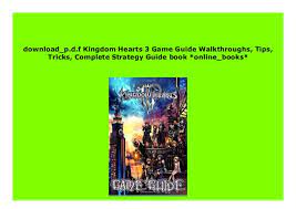 Kingdom hearts 3 ultimania strategy guide (japanese edition). Kingdom Hearts 3 Game Guide Walkthrough And Strategy Guide Book