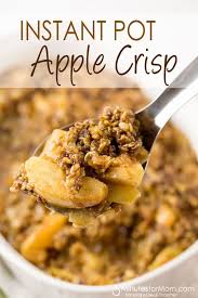 Instant Pot Apple Crisp Recipe With Images Instant Pot Dinner Recipes Easy Instant Pot Recipes Instant Pot Recipes
