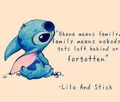 Ohana Means Family Family Means Nobody Gets Left Behind Or Forgotten Stich Lilo Stitch Disney Spruche Lilo Und Stitch Ohana