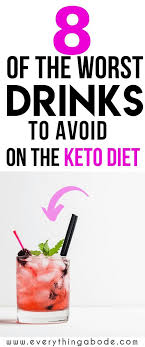 8 Worst Drinks You Should Avoid On The Keto Diet Keto Diet Best Diet Foods Keto Diet Drinks