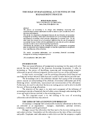 The management accountant designs the format of the financial and cost control reports. Pdf The Role Of Managerial Accounting In The Management Process Ivan Tay Academia Edu