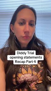 P Diddy Trial Opening Statements Recap Part 4