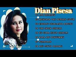 01 Dian Pisesa Full Album Tembang Kenangan Hd Youtube Lirik Lagu Lagu Kenangan