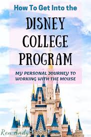 How To Get Into The Disney College Program In 2020 Disney College Disney College Program Leave Early
