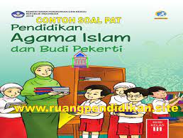 Pengertian rukun islam islam adalah agama yang diridhoi allah. Soal Dan Jawaban Pat Pai Dan Bp Kelas 3 Sd Mi Semester 2 Kurikulum 2013 Ruang Pendidikan