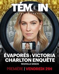 🚨 ÉVAPORÉS : VICTORIA CHARLTON ENQUÊTE
