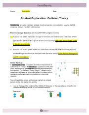 pdf collision theory worksheet answer key collision theory is the answer to key research guide to collision theory gizmo answer key. Copia De Copy Of Collision Theory Gizmo Part A Docx Name Heidi Cortez Date Student Exploration Collision Theory Vocabulary Activated Complex Catalyst Course Hero