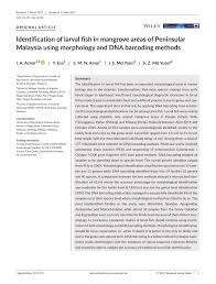 Some ip addresses in this country will contain an area code. Pdf Identification Of Larval Fish In Mangrove Areas Of Peninsular Malaysia Using Morphology And Dna Barcoding Methods