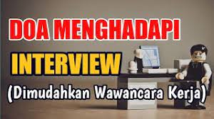 Maybe you would like to learn more about one of these? Doa Sebelum Interview Wawancara Kerja Doa Agar Lamaran Kerja Diterima Youtube