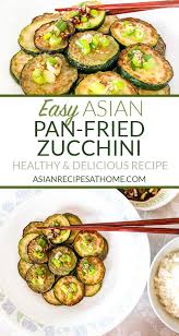 Add slices of zucchini and minced garlic. Easy Asian Pan Fried Zucchini Asian Recipes At Home