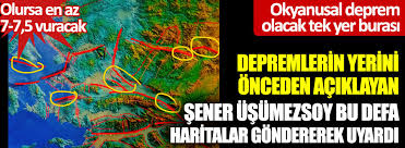 Yerkabuğunun derin katmanlarının kırılıp yer değiştirmesi ya da yanardağların püskürmesi sırasında oluşan sarsıntıya deprem denir. Depremlerin Yerini Onceden Aciklayan Prof Dr Sener Usumezsoy Bu Defa Haritalar Gondererek Uyardi Okyanusal Deprem Olacak