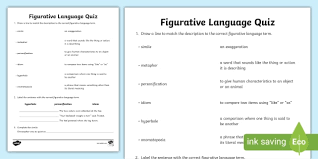 Writers and poets use figurative language to build imagery and give words more power. Figurative Language Quiz Twinkl English Resources